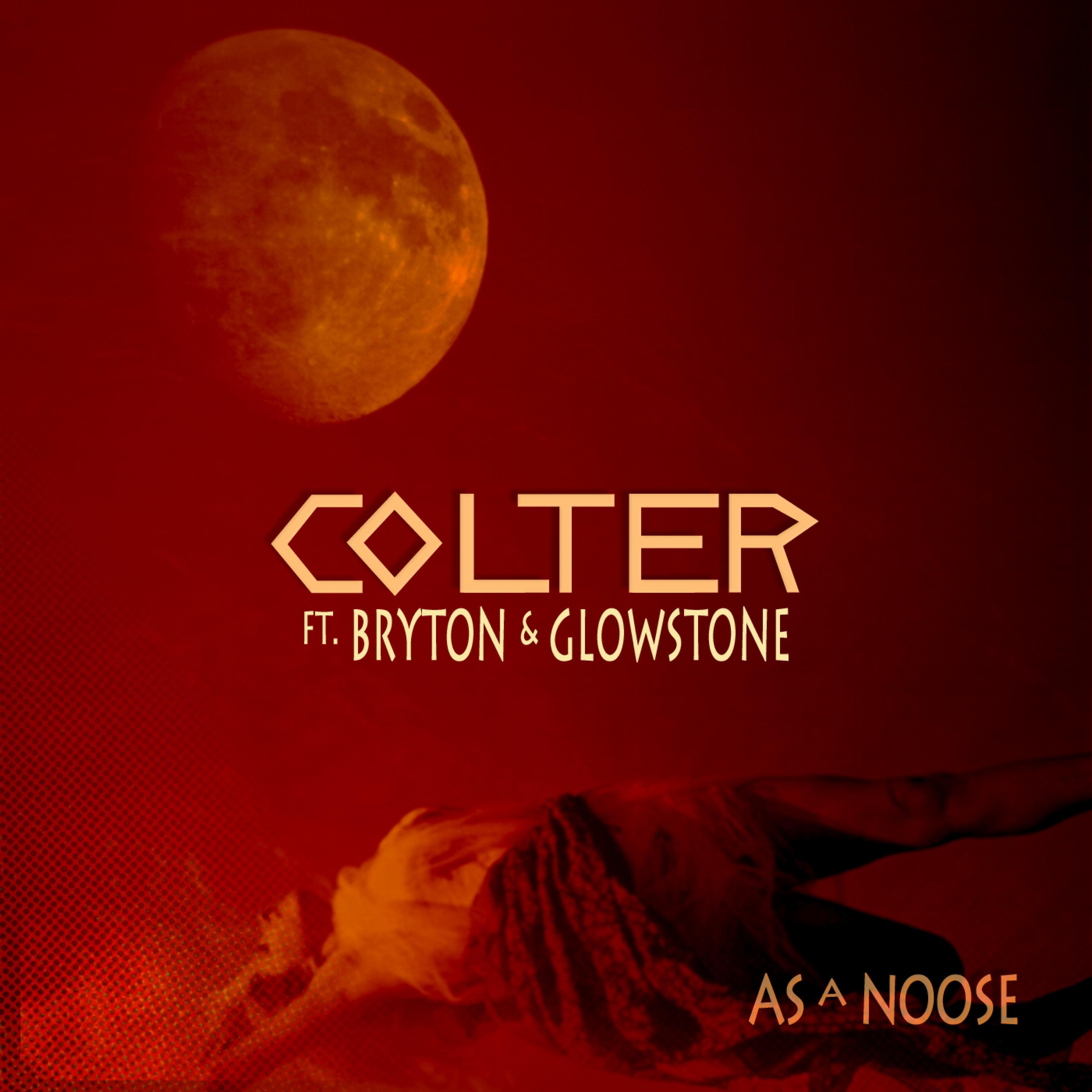 As A Noose (feat. Bryton & Glowstone)