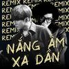 Sơn Tùng M-TP - Nắng Ấm Xa Dần (Onionn Remix)