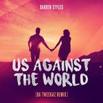Us Against The World (Da Tweekaz Remix)专辑