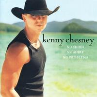 原版伴奏   Kenny Chesney - No Shoes, No Shirt, No Problems ( Karaoke )有和声