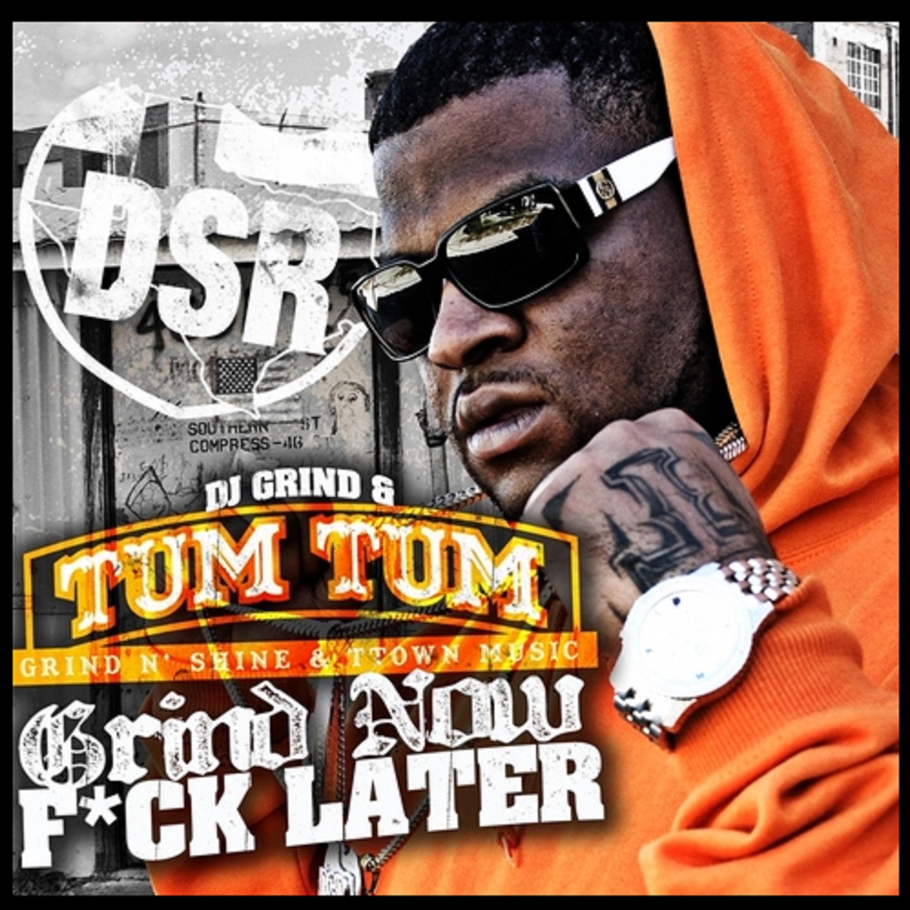 Grind Now F*ck Later
