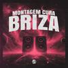 DJ Idk - Montagem Cura Briza