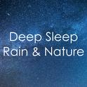 19 Deep Sleep Rain and Nature Sounds - Calming and Relaxing专辑