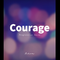 Courage (Radio Edit)专辑