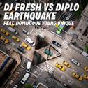 Earthquake (DJ Fresh vs. Diplo) [Remixes]专辑