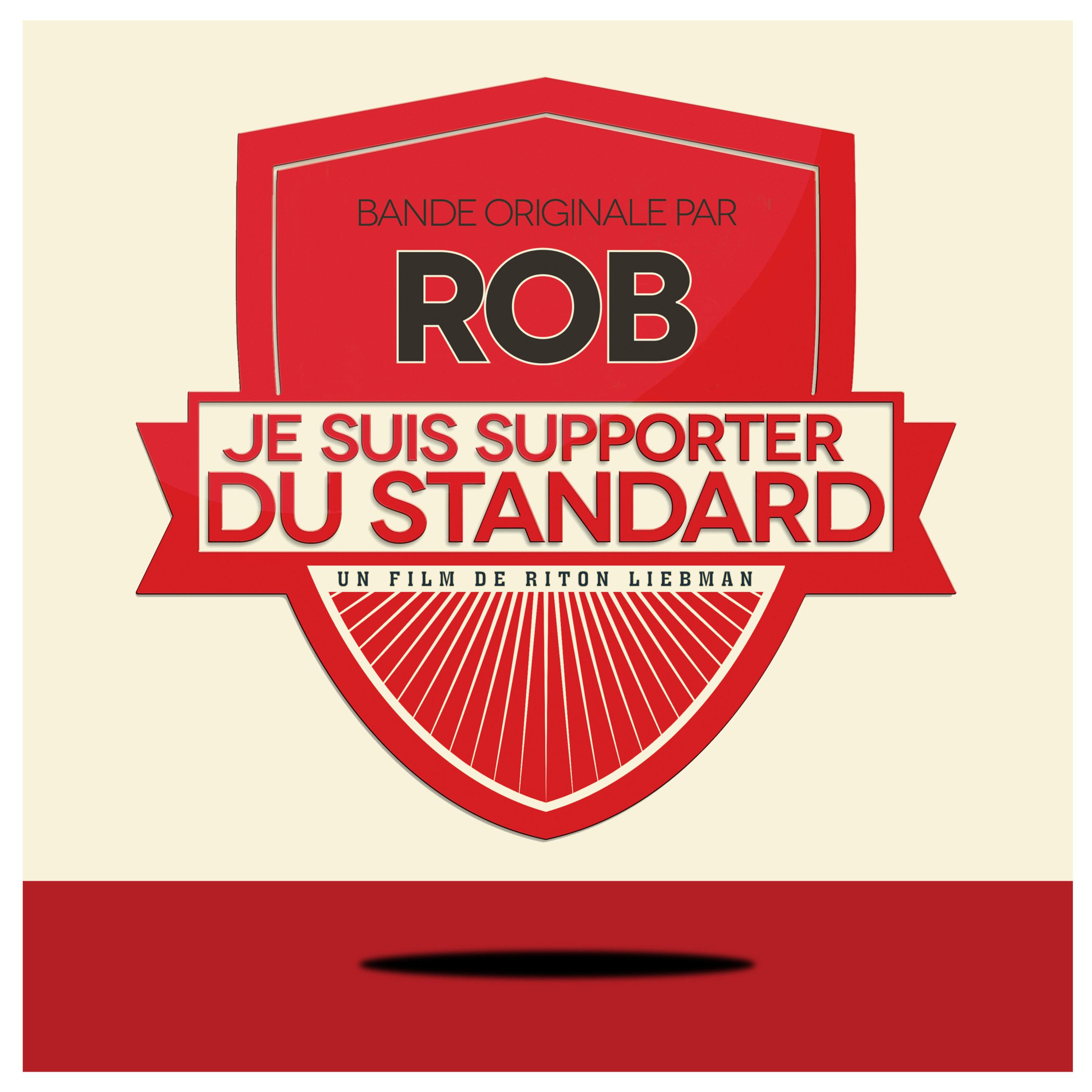 Je suis Supporter du Standard (Original Motion Picture Soundtrack)
