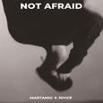 Not Afraid