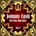 Johnny Cash: The One and Only Vol 7