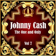 Johnny Cash: The One and Only Vol 7