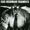 Karl Rossmann Fragments专辑