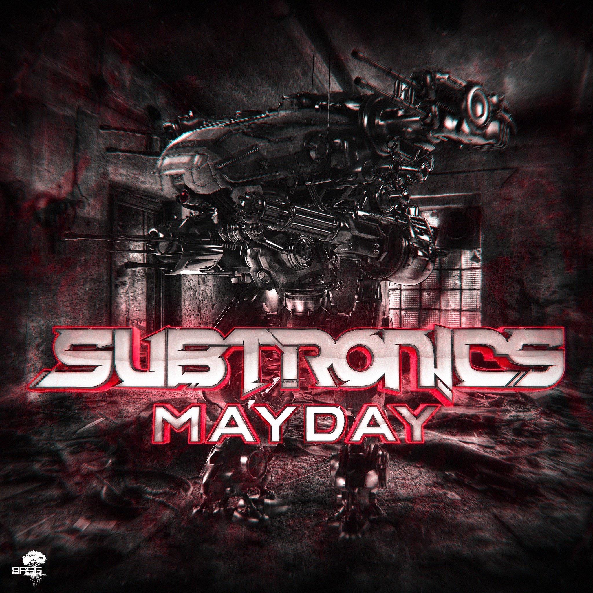 Subtronics - Mayday
