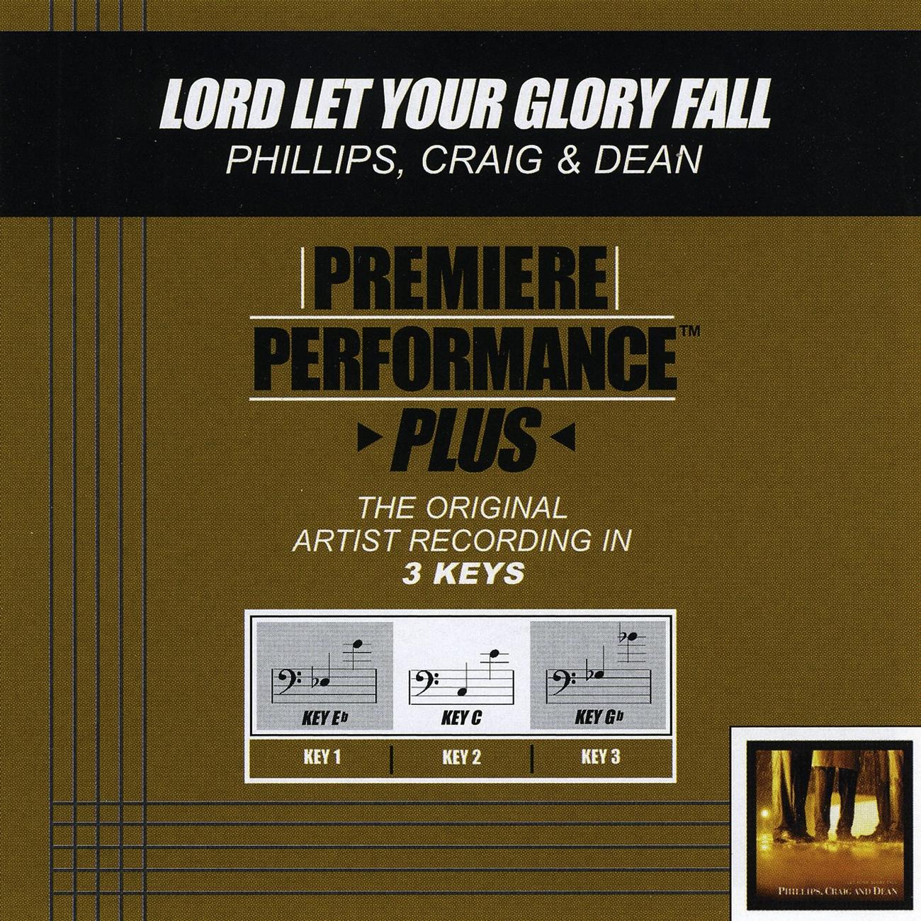 Premiere Performance Plus: Lord Let Your Glory Fall