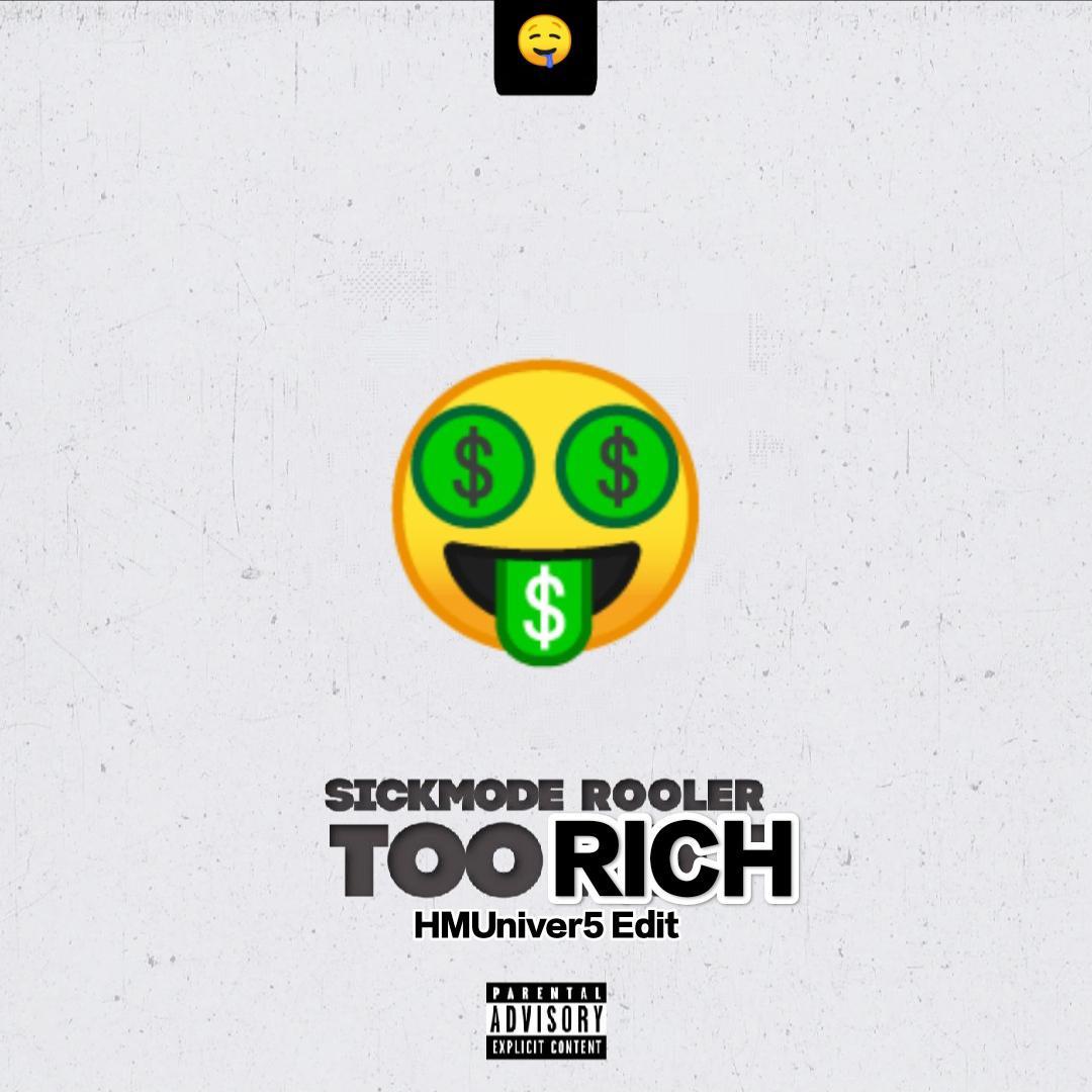 TOO RICH (HMUniver5 Edit)