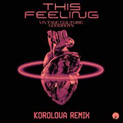 This Feeling (Korolova Remix)