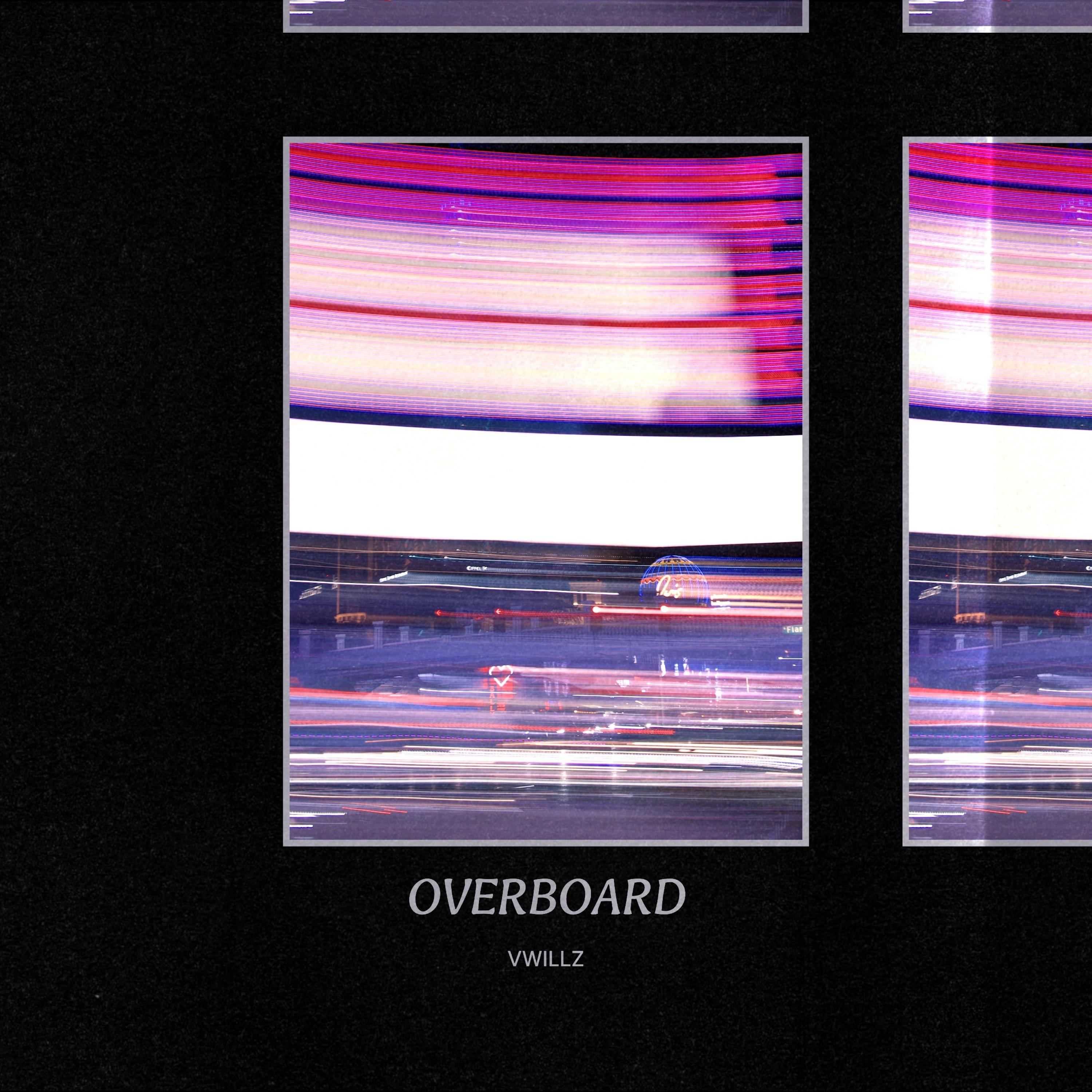 Vwillz - Overboard