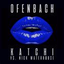 Katchi (Ofenbach vs. Nick Waterhouse) [Remix EP]专辑