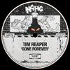 Tim Reaper - Gone Forever