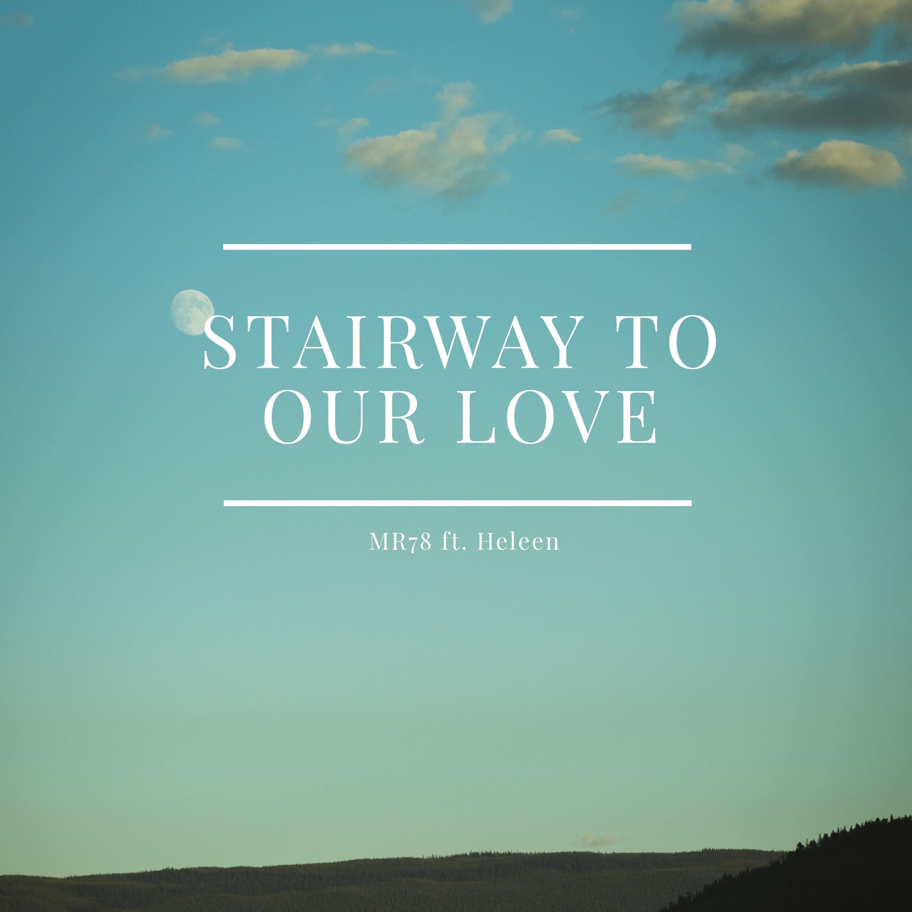 Stairway to our Love