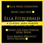 4 Classic Jazz Albums: Ella Sings Gershwin / Sweet and Hot / Sings the Cole Porter Song Book / Ella 专辑