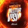 DJ VINI 011 - Montagem Fallitur Visio