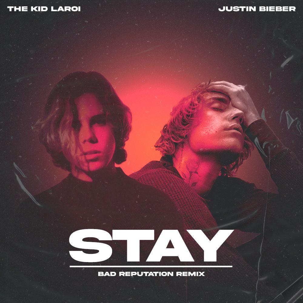 STAY (Bad Reputation Remix)