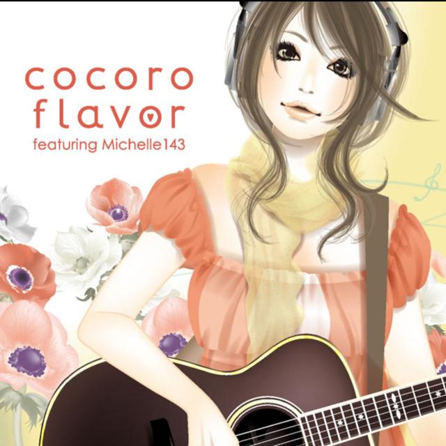 cocoro flavor~featuring Michelle143~