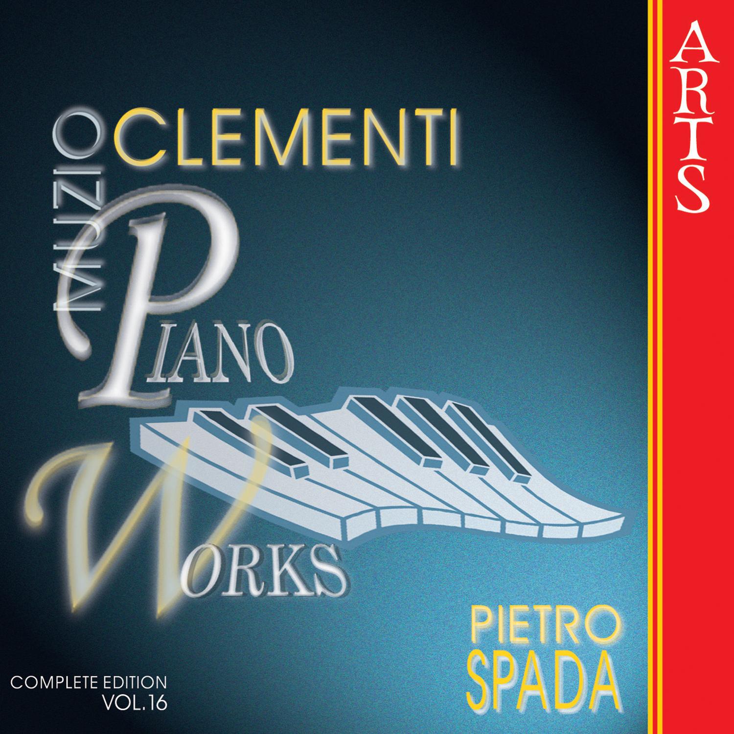 Clementi: Piano Works - Vol. 16