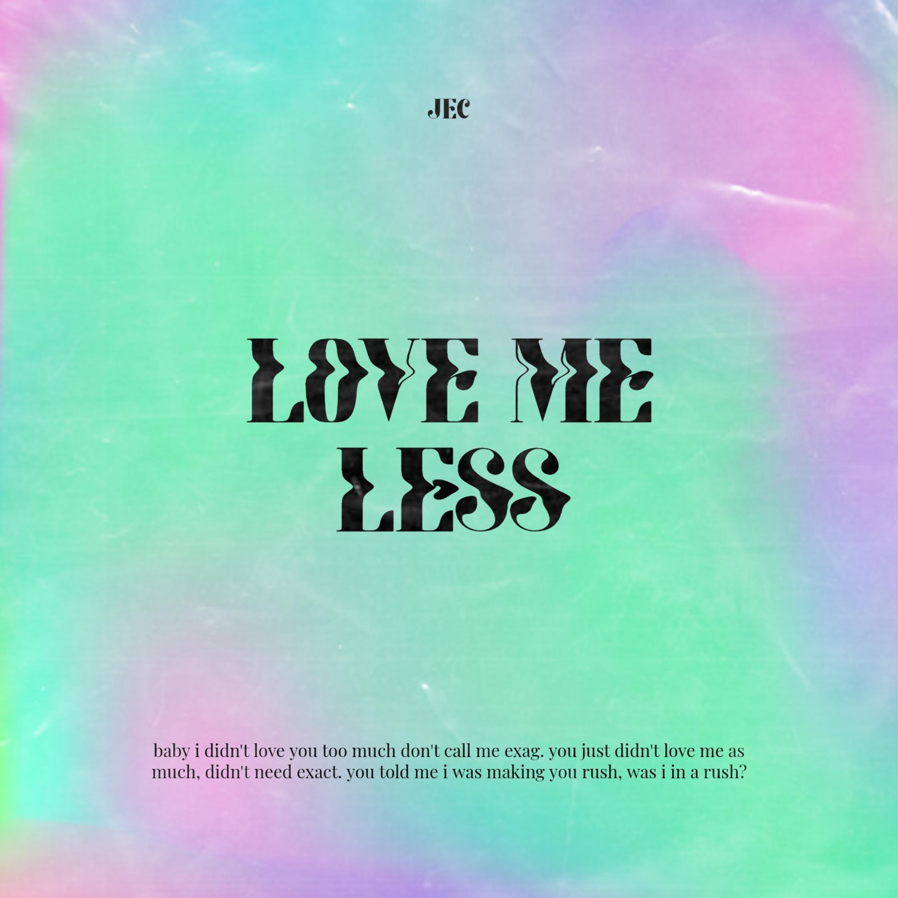 Love Me Less