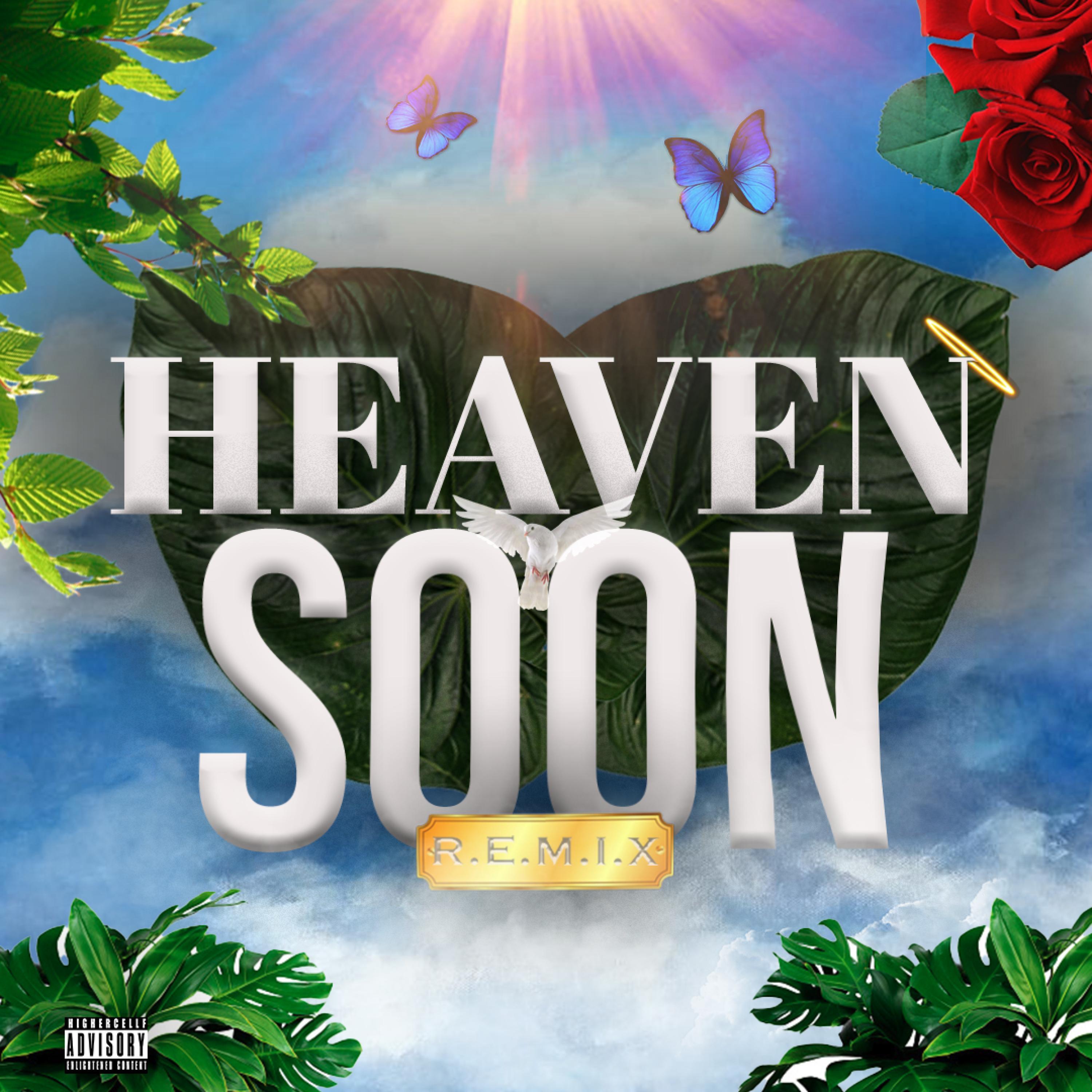 Heaven Soon (feat. Zoca, Tru & Pisce)