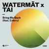 Watermät - Bring Me Back (feat. Enlery)