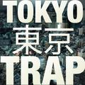 Tokyo Trap