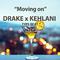 "Moving On" Drake x KEHLANI HipHop RnB TYPE BEAT专辑