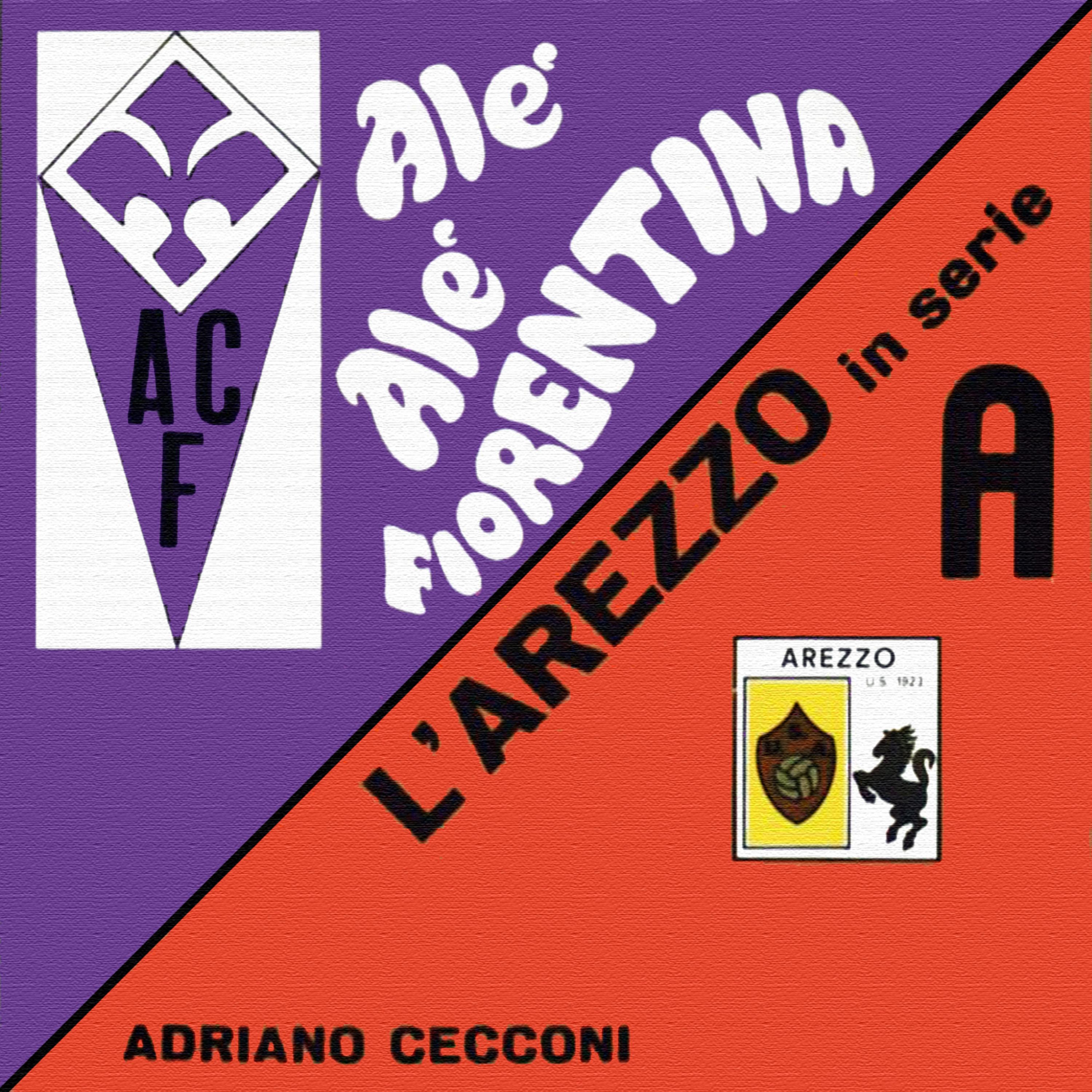 Arezzo Inno / Alè Alè Fiorentina