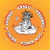 Cesco - Bring A Friend