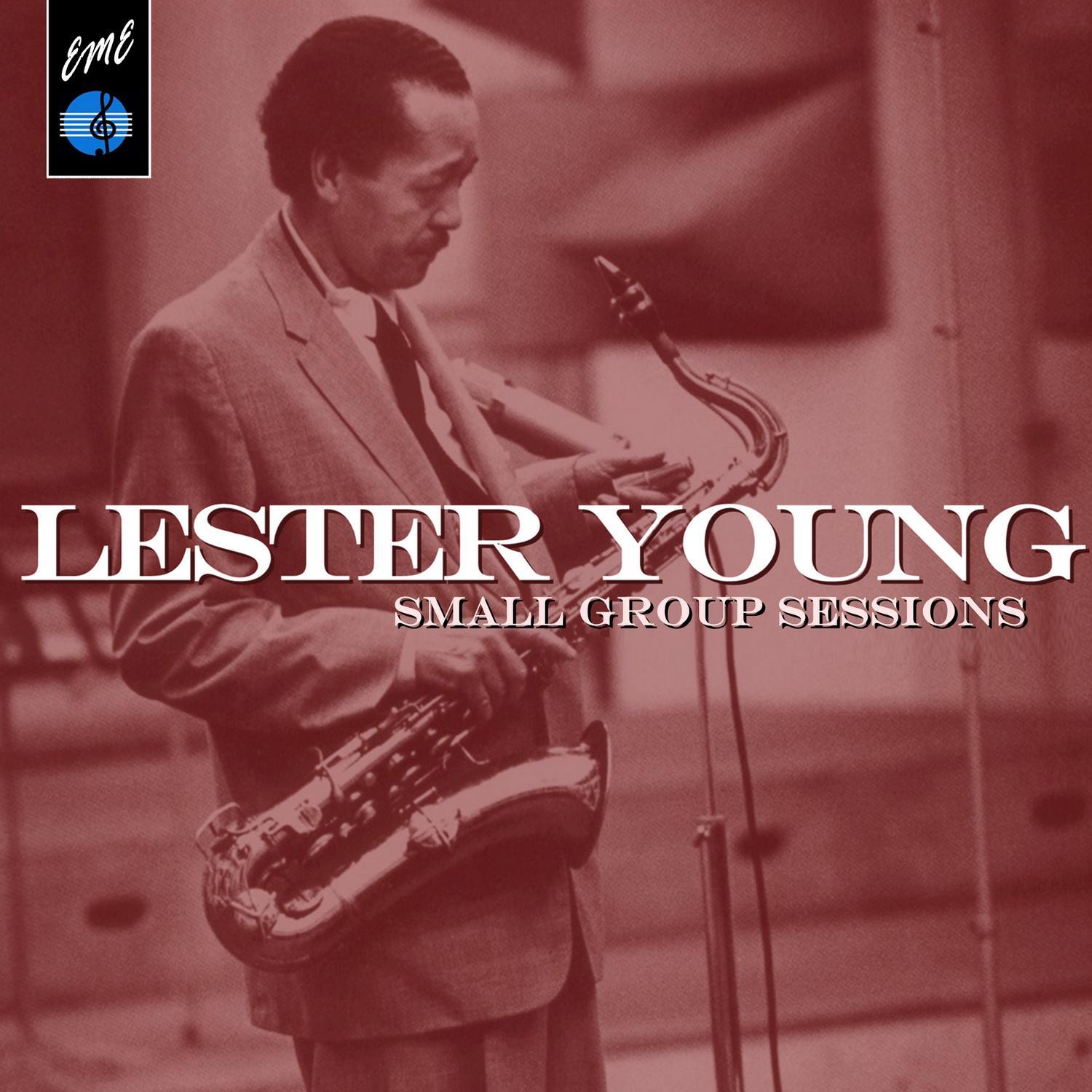 Lester Young Small Group Sessions专辑