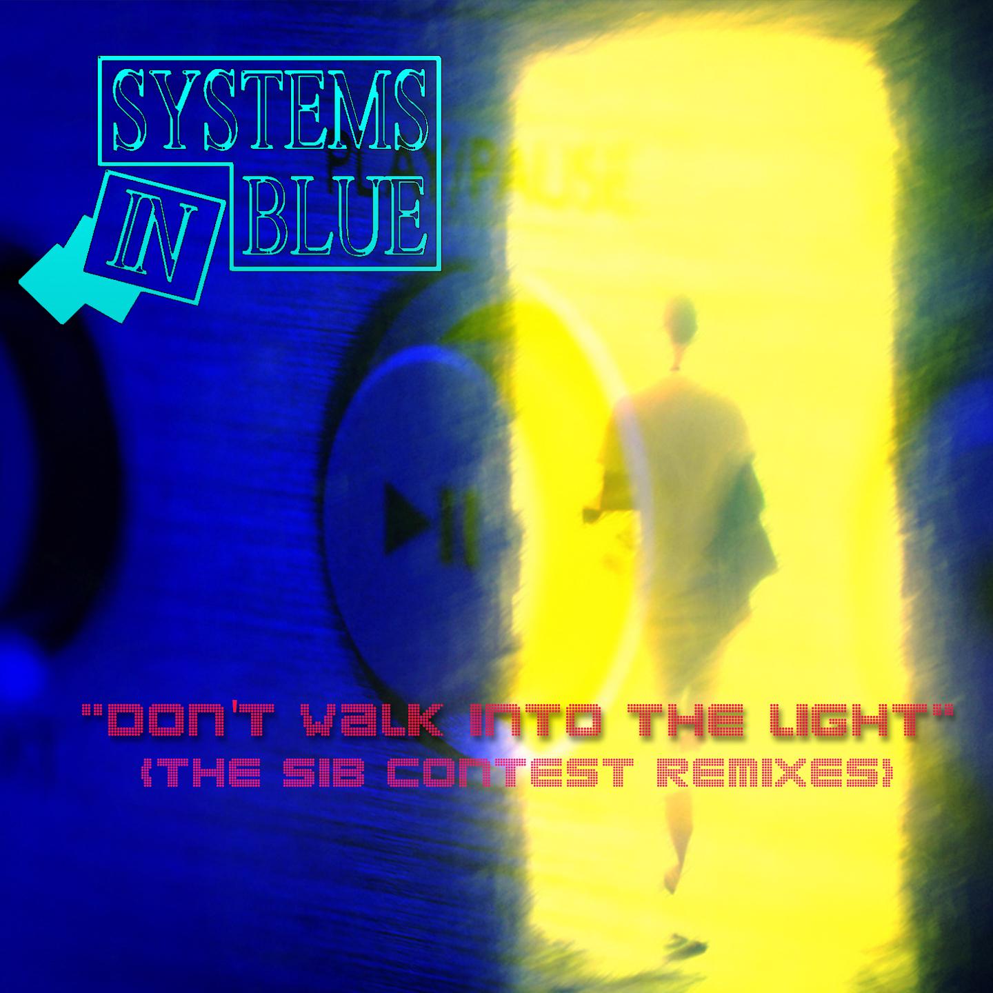 Don't Walk into the Light (The SIB Contest Remixes)