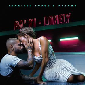 Pa' Ti - Jennifer Lopez & Maluma (Karaoke Version) 带和声伴奏 （升4半音）