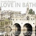 Handel & Beecham: Love in Bath专辑