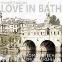 Handel & Beecham: Love in Bath专辑