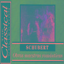 The Classical Collection - Schubert - Obras maestras románticas专辑