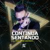 DJ Helinho - Continua Sentando