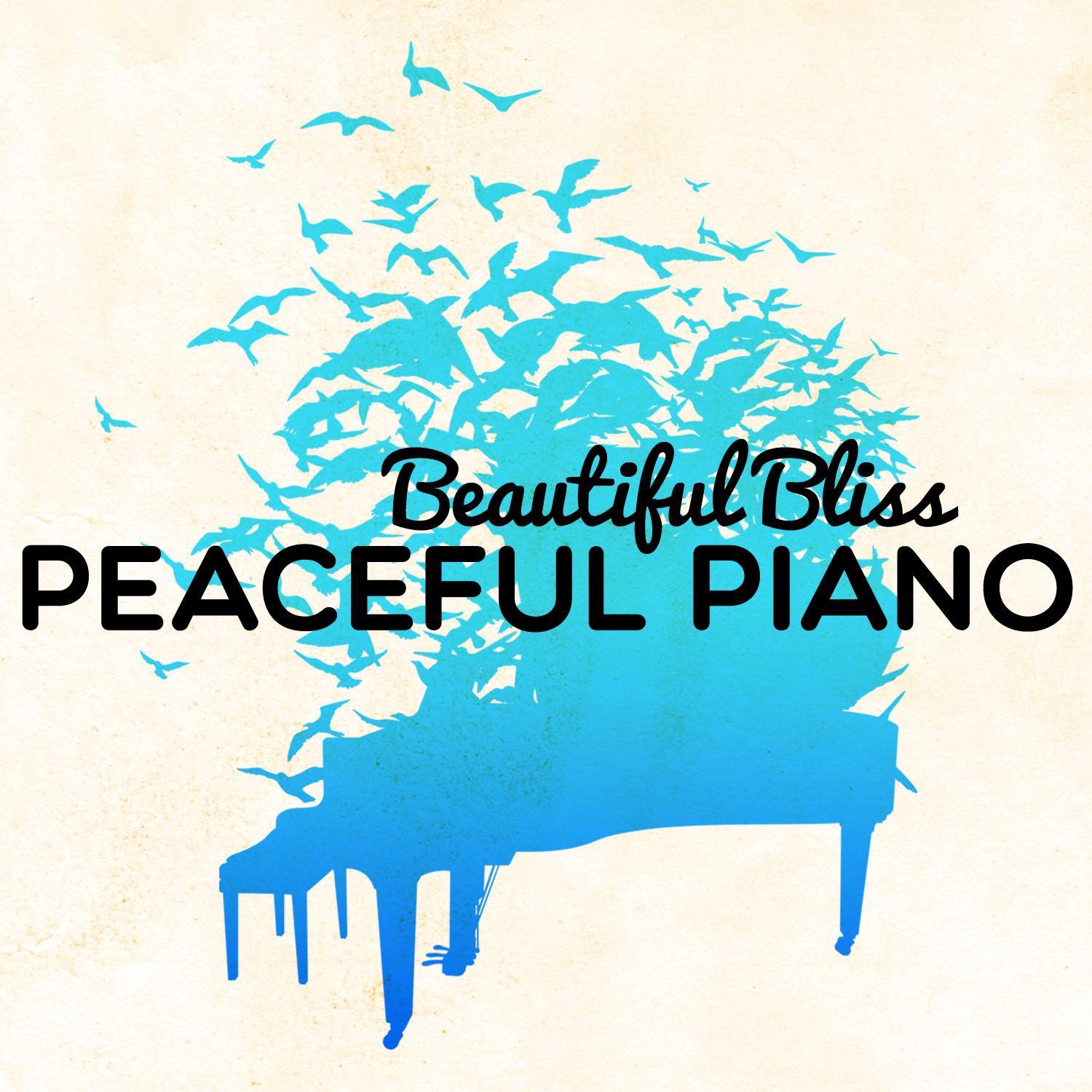 Beautiful Bliss: Peaceful Piano专辑