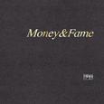Money&Fame