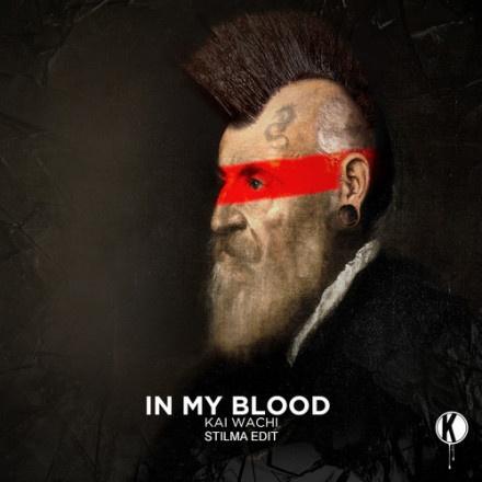 In My Blood (Stilma Edit)
