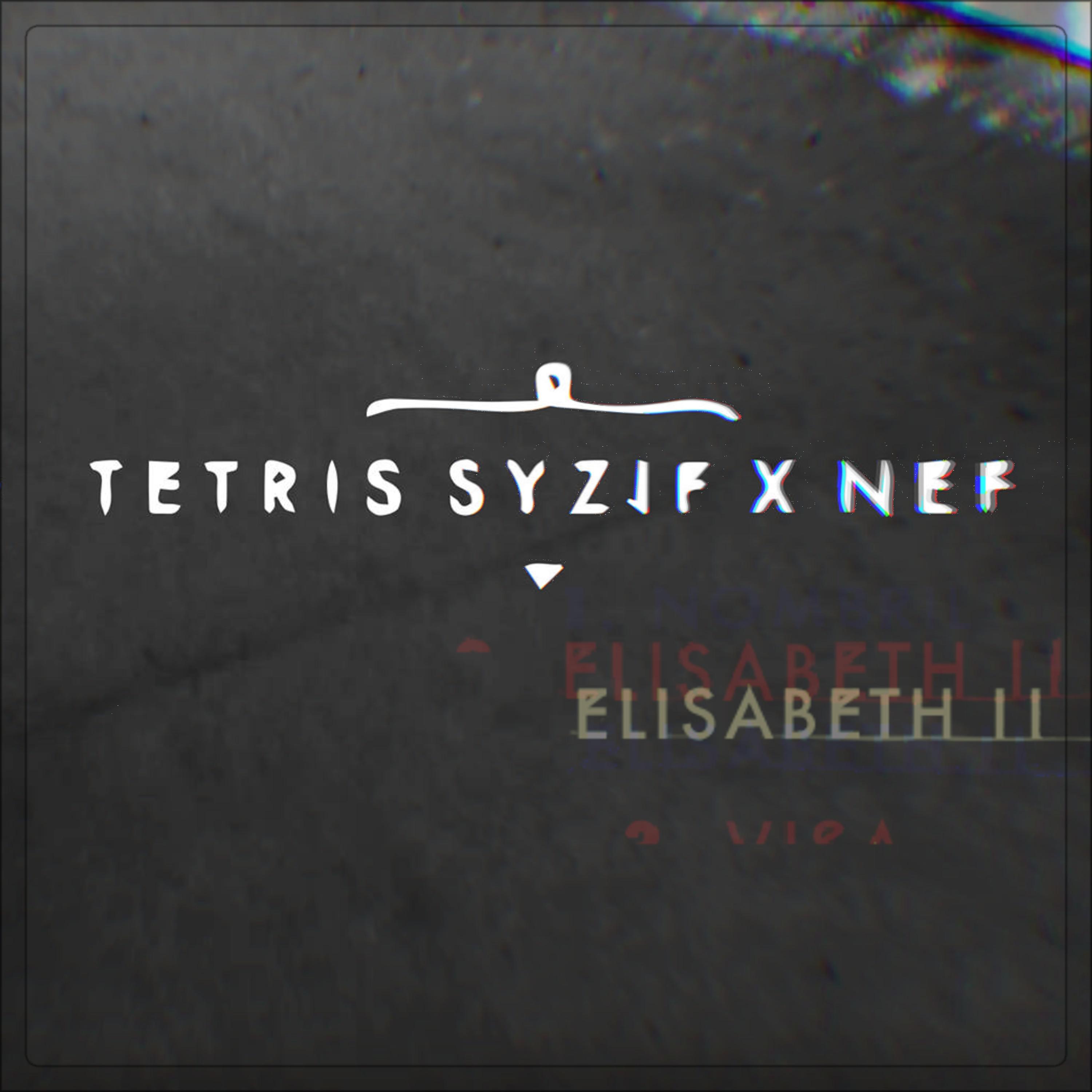 Tetris Syzif & Nef - Elisabeth II