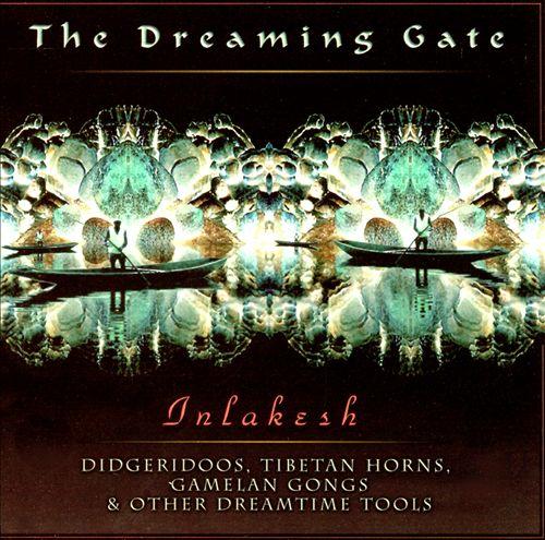 The Dreaming Gate: Inlakesh