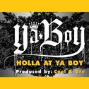 Holla At Ya Boy专辑