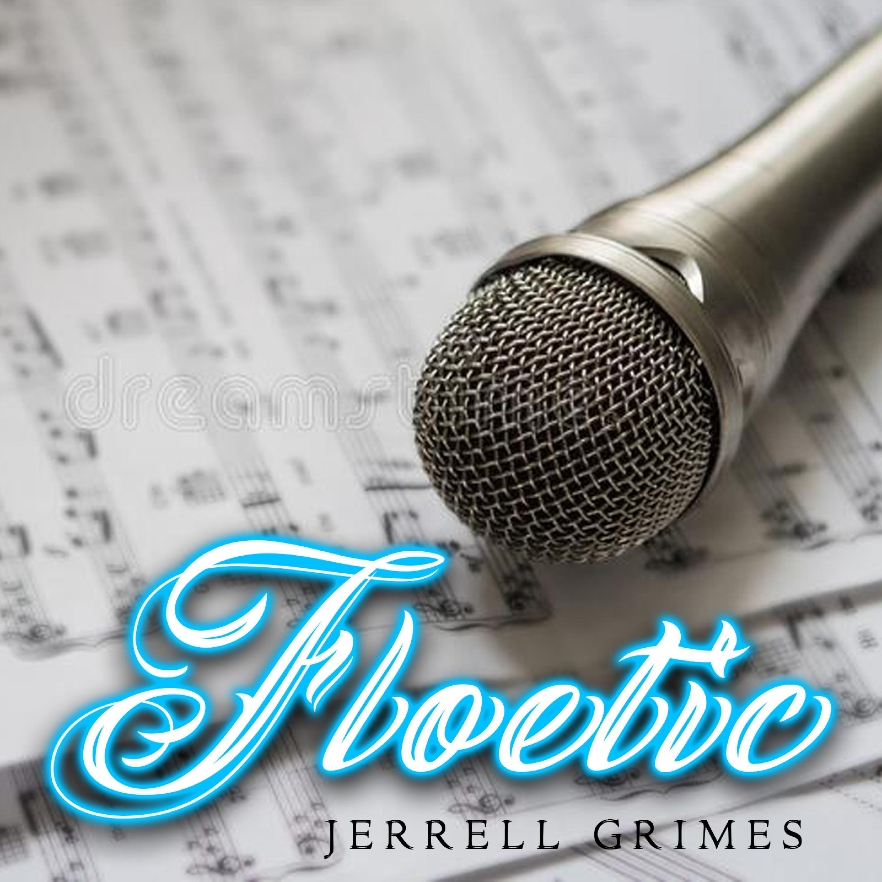 Jerrell Grimes - FLOETIC