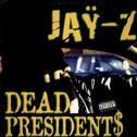 Dead Presidents / Ain't No Nigga专辑