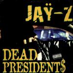 Dead Presidents / Ain't No Nigga专辑